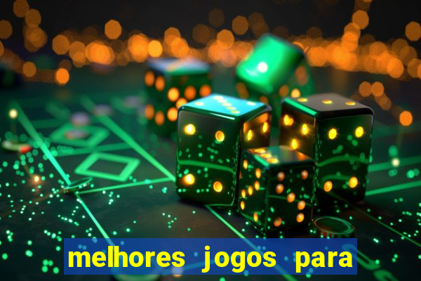 melhores jogos para android de todos os tempos